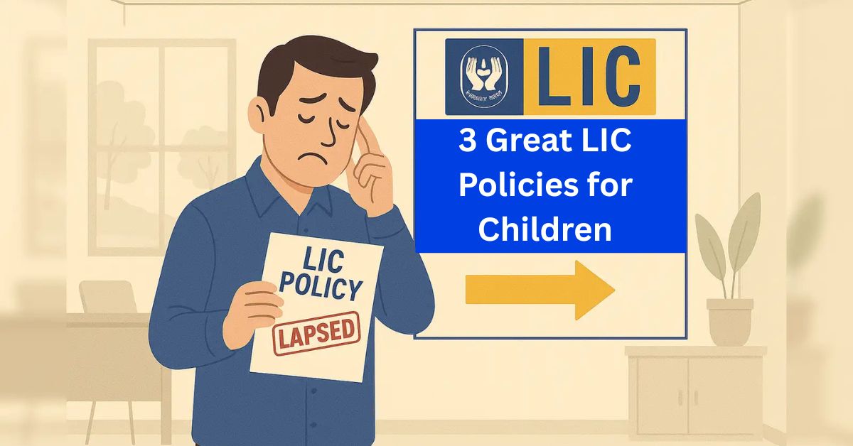 LIC Policy 3 Grea