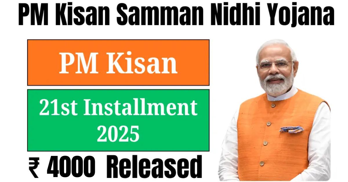 PM Kisan 21st Installment ₹4000 Credited to Farmers’ Bank Accounts